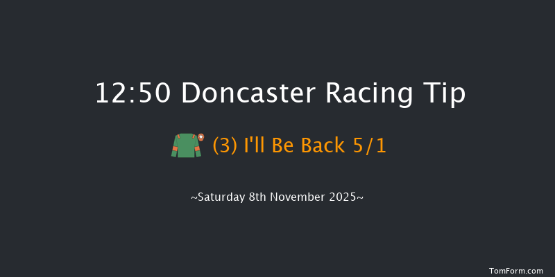 Doncaster 12:50 (Class 4) 6f Sat 25th Oct 2025