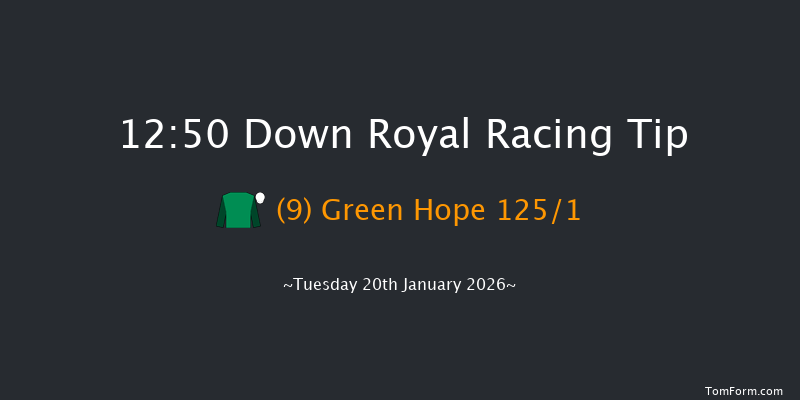Down Royal 12:50 17f Fri 26th Dec 2025