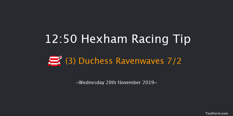 Hexham 12:50 Handicap Hurdle (Class 4) 16f Fri 8th Nov 2019