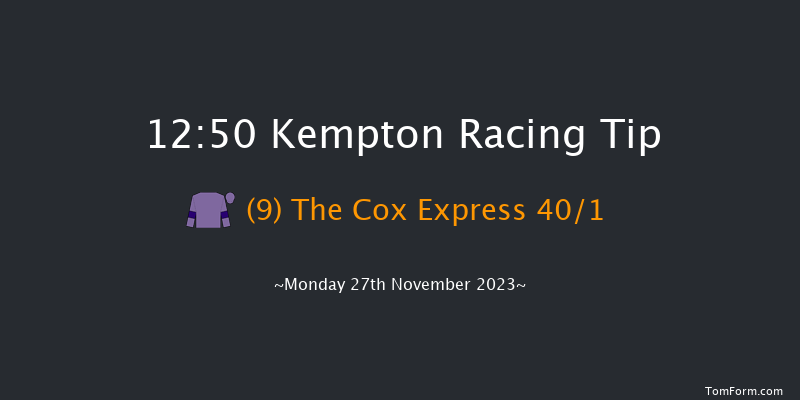 Kempton 12:50 Maiden Hurdle (Class 4) 16f Mon 20th Nov 2023
