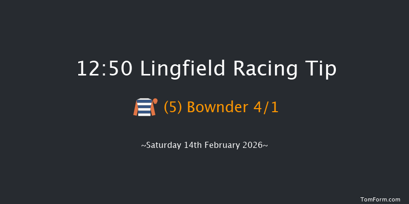 Lingfield 12:50 (Class 5) 12f Thu 12th Feb 2026