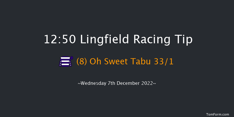 Lingfield 12:50 Handicap (Class 6) 6f Mon 5th Dec 2022