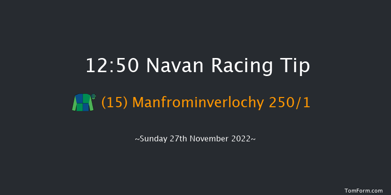 Navan 12:50 Maiden Hurdle 20f Sun 13th Nov 2022