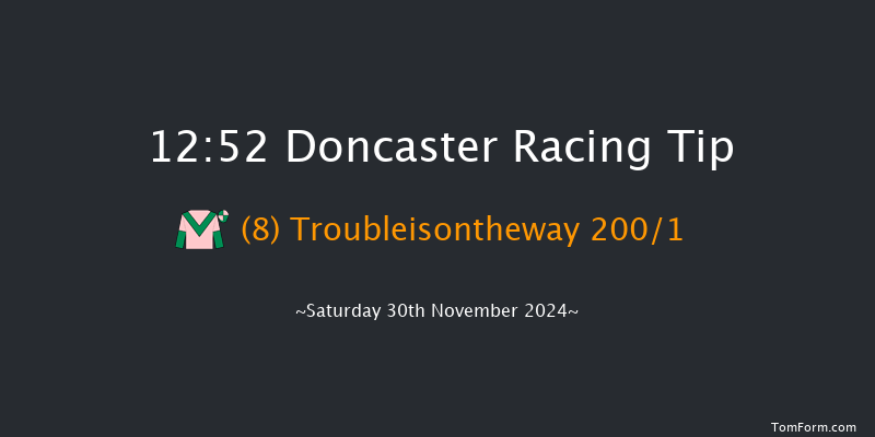 Doncaster  12:52 Maiden Hurdle (Class 3) 19f Fri 29th Nov 2024