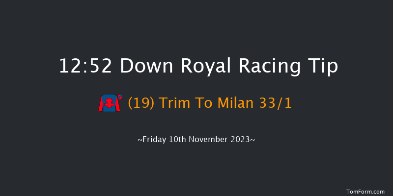 Down Royal 12:52 Handicap Hurdle 24f Mon 25th Sep 2023