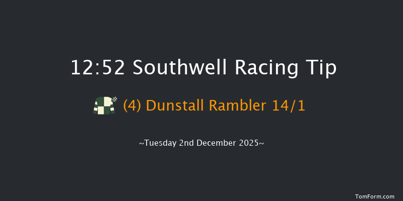 Southwell 12:52 (Class 4) 20f Fri 28th Nov 2025