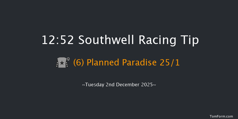 Southwell 12:52 (Class 4) 20f Fri 28th Nov 2025
