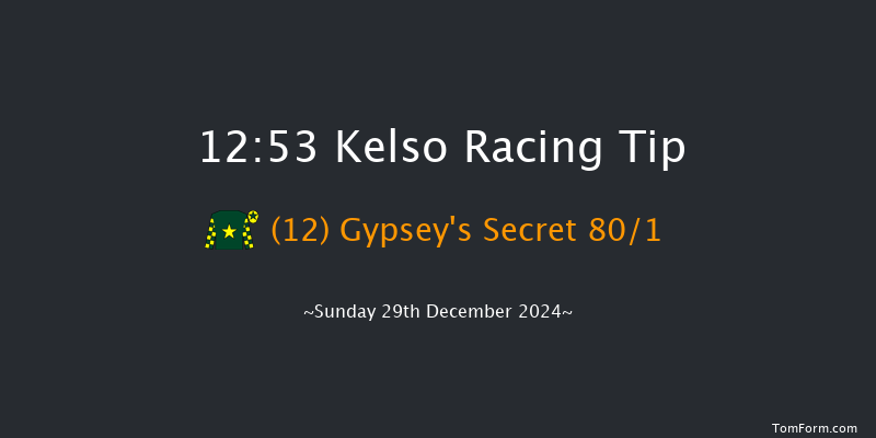 Kelso  12:53 Handicap Hurdle (Class 3) 23f Sun 8th Dec 2024