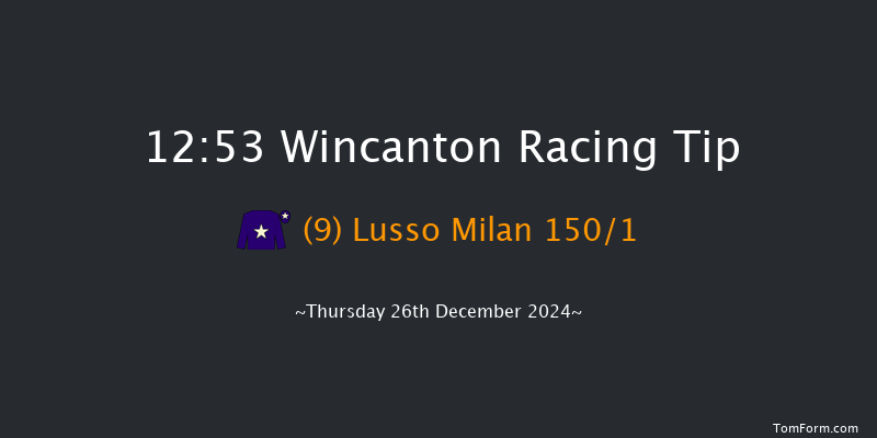 Wincanton  12:53 Maiden Hurdle (Class 4) 15f Tue 17th Dec 2024
