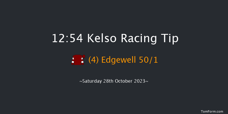 Kelso 12:54 Maiden Hurdle (Class 4) 16f Sun 8th Oct 2023