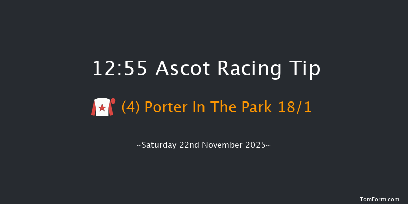 Ascot 12:55 (Class 3) 23f Fri 21st Nov 2025
