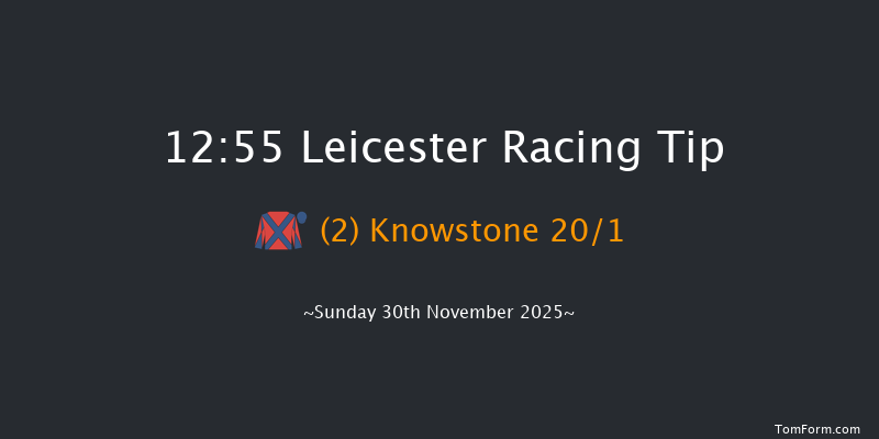 Leicester 12:55 (Class 4) 15f Mon 17th Nov 2025