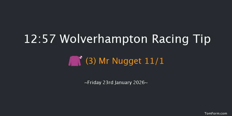 Wolverhampton 12:57 (Class 6) 9f Mon 19th Jan 2026