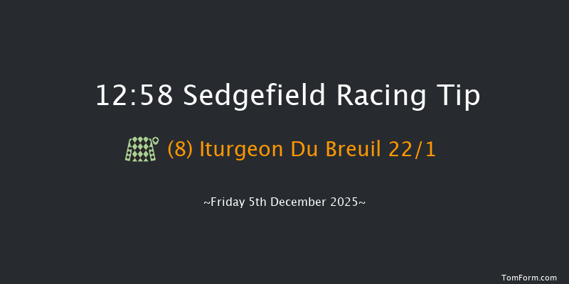 Sedgefield 12:58 (Class 5) 26f Mon 24th Nov 2025