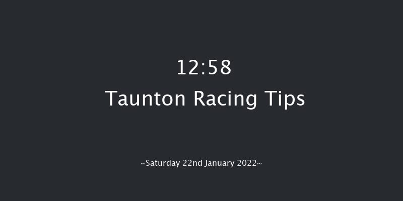 Taunton 12:58 Maiden Hurdle (Class 4) 19f Mon 10th Jan 2022