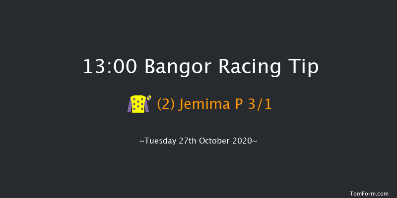 Bangor 13:00 Handicap Chase (Class 5) 
20f Wed 30th Sep 2020