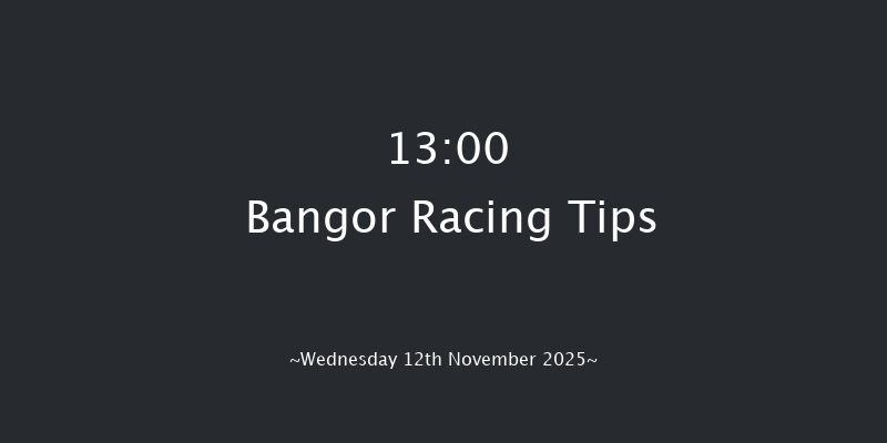 Bangor 13-00 (Class 3) 20f Mon 27th Oct 2025