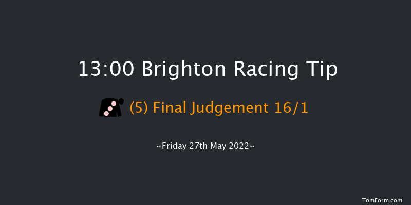 Brighton 13:00 Maiden (Class 5) 5f Tue 17th May 2022