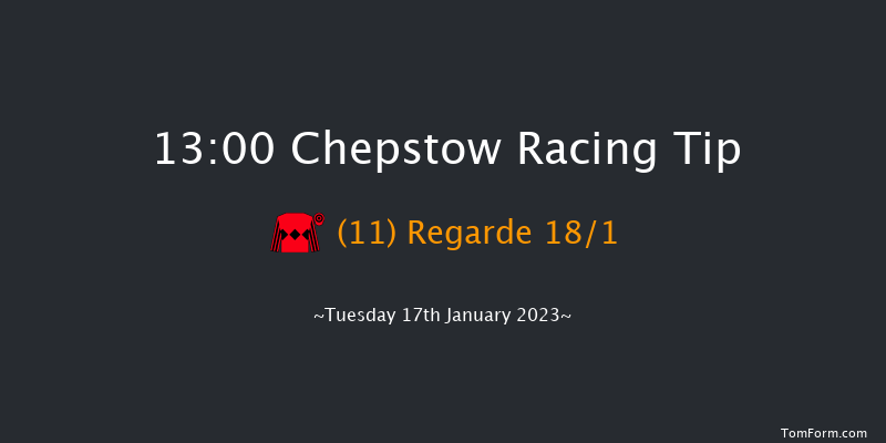 Chepstow 13:00 Maiden Hurdle (Class 4) 
16f Sun 8th Jan 2023