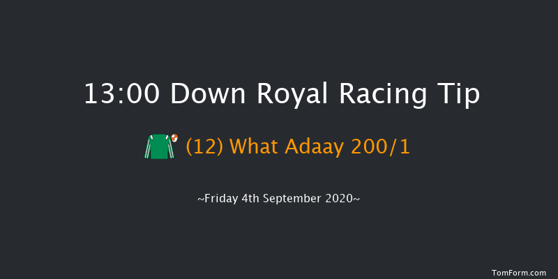 Irish Stallion Farms EBF Fillies Maiden (Plus 10) Down Royal 13:00 Maiden 5f Fri 28th Aug 2020