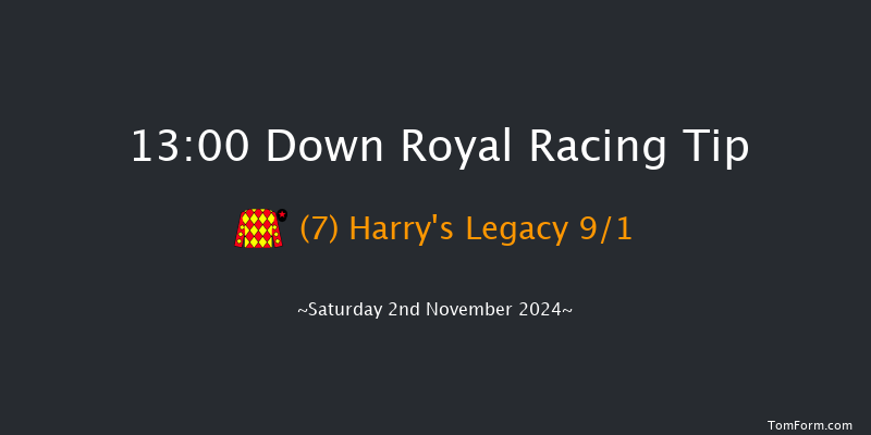 Down Royal  13:00 Maiden Hurdle 17f Fri 1st Nov 2024
