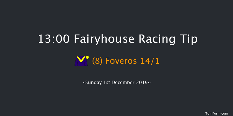 Fairyhouse 13:00 Maiden Hurdle 16f Sat 30th Nov 2019