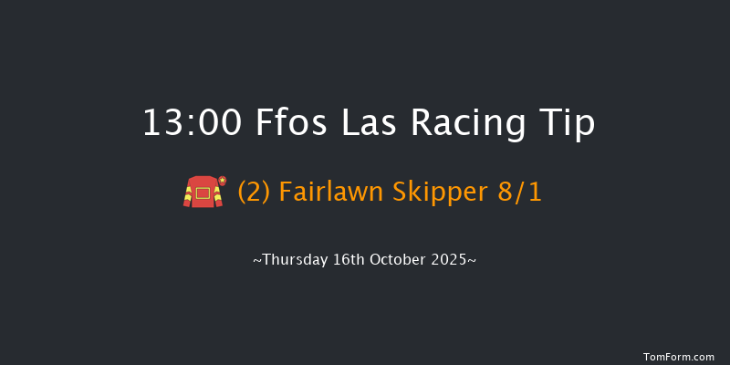 Ffos Las 13-00 (Class 4) 20f Sun 28th Sep 2025