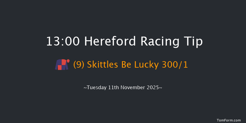 Hereford 13-00 (Class 4) 16f Mon 3rd Nov 2025