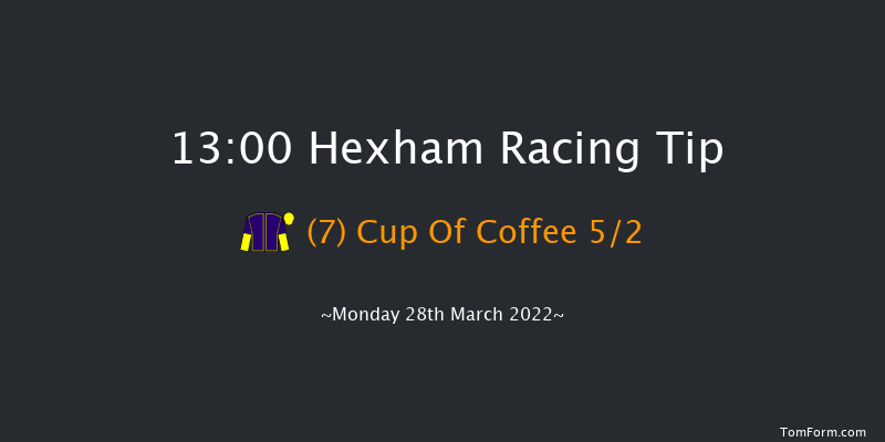 Hexham 13:00 Handicap Hurdle (Class 4) 16f Thu 17th Mar 2022
