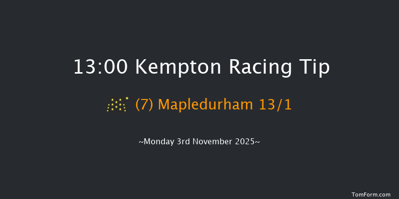 Kempton 13-00 (Class 6) 8f Wed 29th Oct 2025