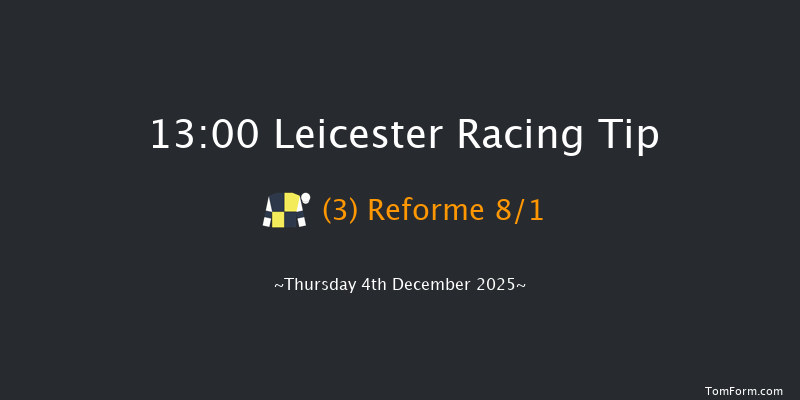 Leicester 13-00 (Class 5) 22f Sun 30th Nov 2025