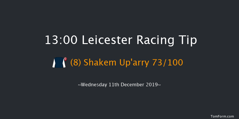 Leicester 13:00 Maiden Hurdle (Class 3) 16f Thu 5th Dec 2019