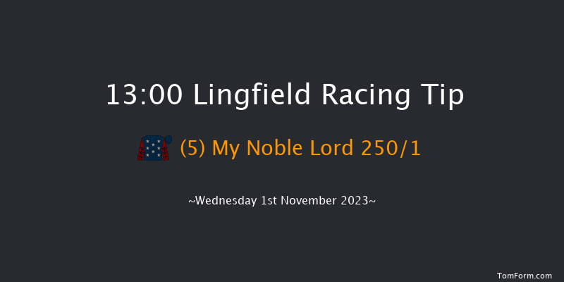 Lingfield 13:00 Stakes (Class 5) 8f Thu 26th Oct 2023