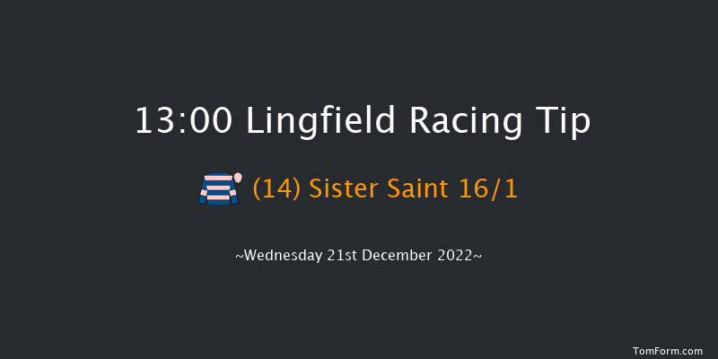 Lingfield 13:00 Maiden Hurdle (Class 4) 20f Mon 19th Dec 2022