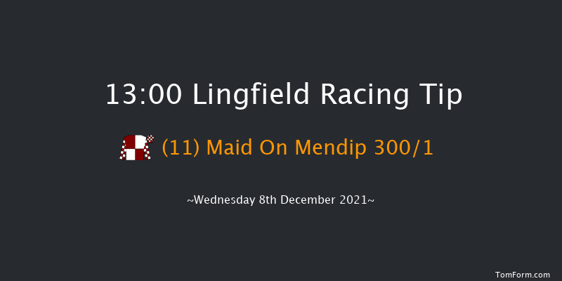 Lingfield 13:00 Maiden Hurdle (Class 4) 16f Wed 1st Dec 2021