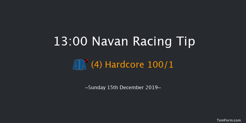 Navan 13:00 Maiden Hurdle 20f Sat 7th Dec 2019