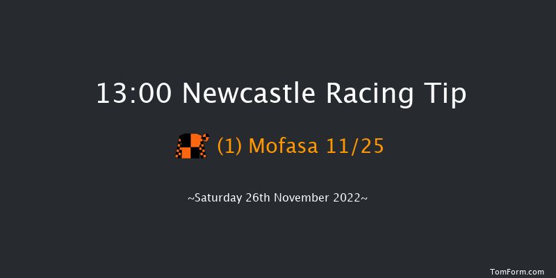 Newcastle 13:00 Maiden Hurdle (Class 2) 22f Thu 17th Nov 2022