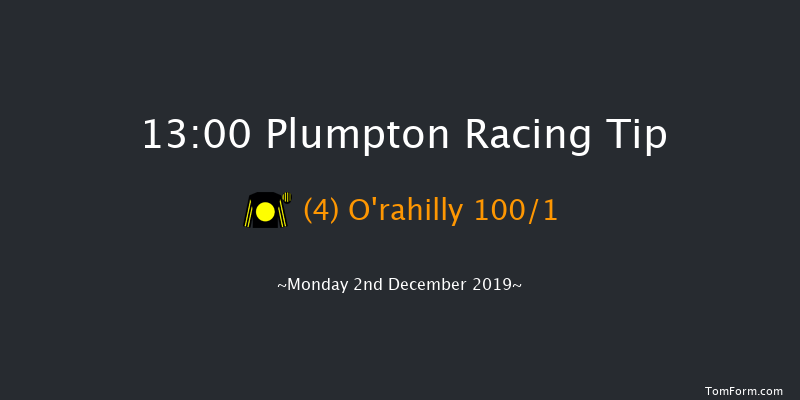 Plumpton 13:00 Maiden Chase (Class 3) 17f Mon 18th Nov 2019