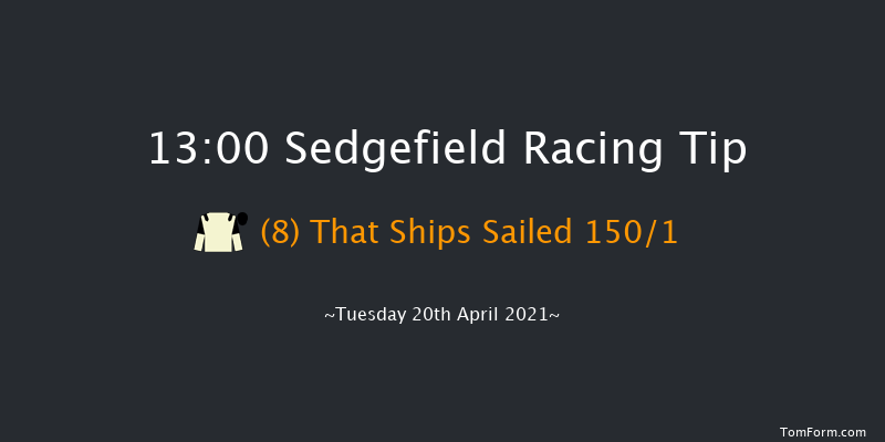 carpetgallop.co.uk 01785719991 Maiden Hurdle (GBB Race) Sedgefield 13:00 Maiden Hurdle (Class 4) 20f Fri 9th Apr 2021