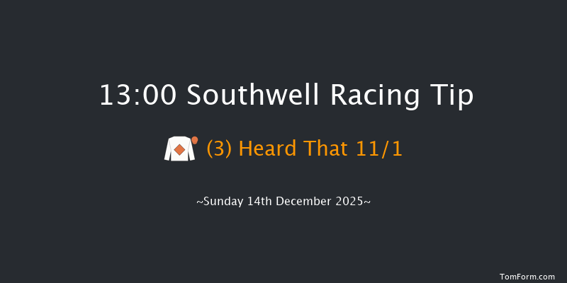 Southwell 13-00 (Class 4) 20f Fri 12th Dec 2025
