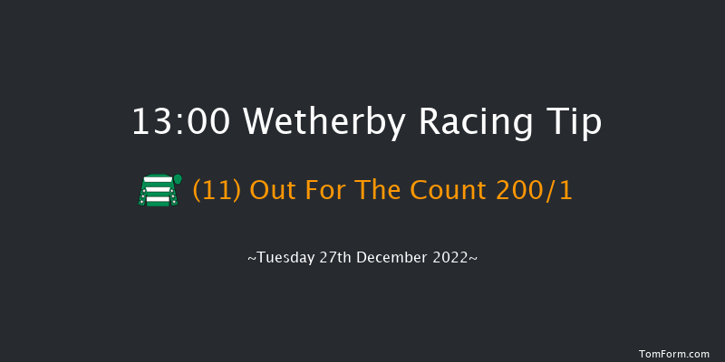 Wetherby 13:00 Maiden Hurdle (Class 4) 16f Mon 26th Dec 2022