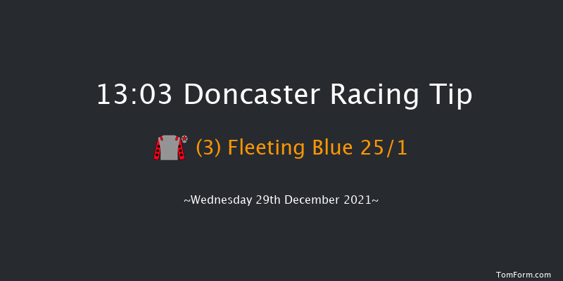 Doncaster 13:03 Maiden Hurdle (Class 4) 17f Sat 11th Dec 2021