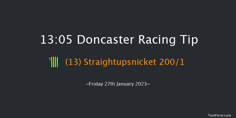 Doncaster 13:05 Maiden Hurdle (Class 3) 
17f Tue 10th Jan 2023