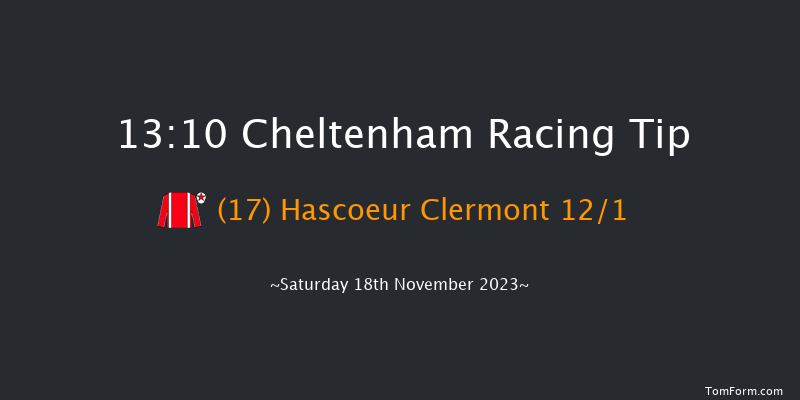 Cheltenham 13:10 Handicap Chase (Class 3) 25f Fri 17th Nov 2023