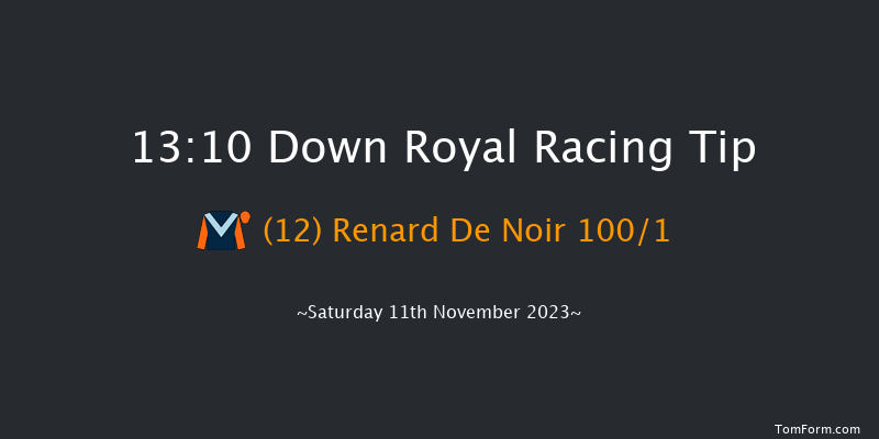 Down Royal 13:10 Maiden Hurdle 17f Fri 10th Nov 2023