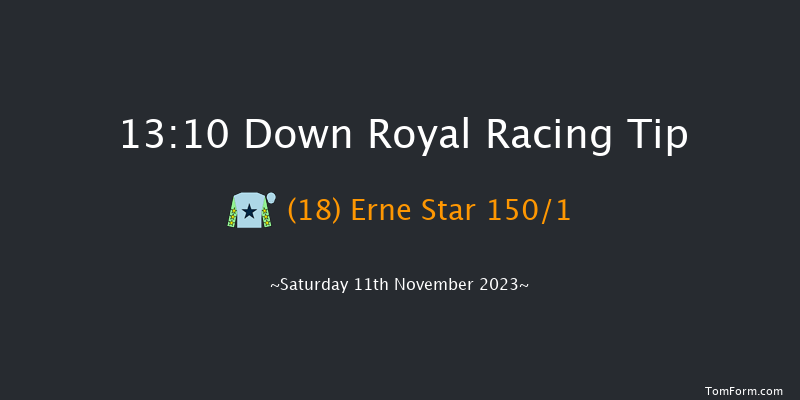 Down Royal 13:10 Maiden Hurdle 17f Fri 10th Nov 2023