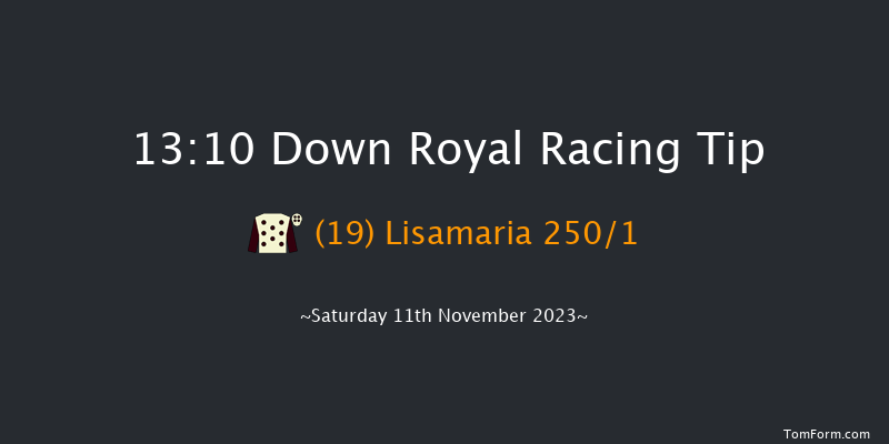 Down Royal 13:10 Maiden Hurdle 17f Fri 10th Nov 2023