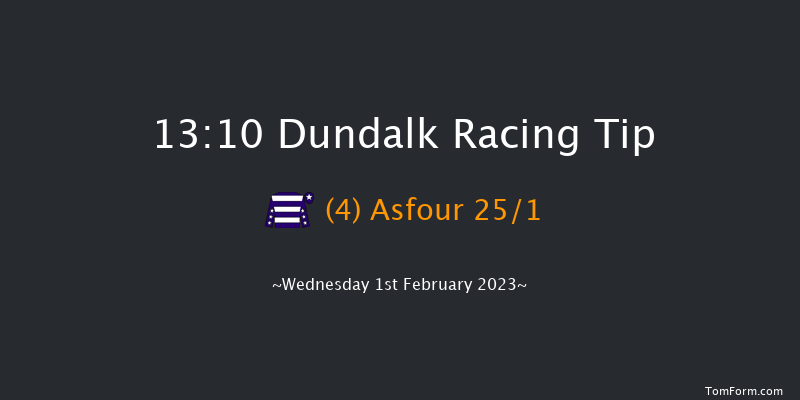 Dundalk 13:10 Maiden 5f Fri 27th Jan 2023