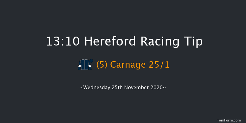 Cotswold Hereford BMW Handicap Hurdle Hereford 13:10 Handicap Hurdle (Class 5) 20f Tue 10th Nov 2020