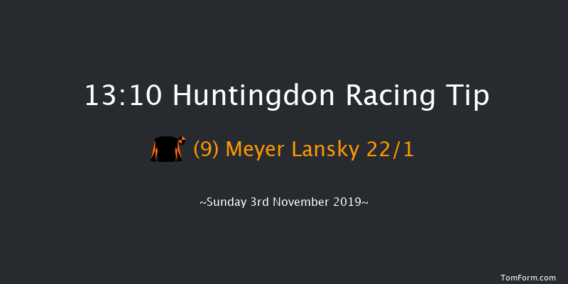 Huntingdon 13:10 Maiden Hurdle (Class 4) 20f Tue 15th Oct 2019
